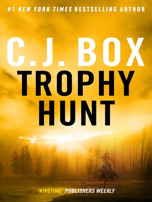 Title details for Trophy Hunt by C.J. Box - Wait list